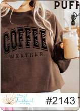 Load image into Gallery viewer, Coffee Weather
