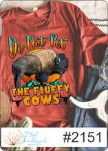 Load image into Gallery viewer, Do Not Pet the Fluffy Cows
