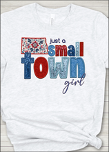Load image into Gallery viewer, Just a Small Town North Dakota Girl