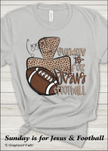 Load image into Gallery viewer, Sunday is for Jesus and Football