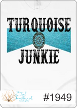 Load image into Gallery viewer, Turquoise Junkie
