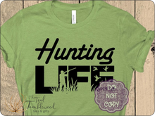 Load image into Gallery viewer, Hunting Life