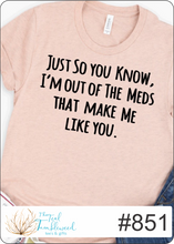 Load image into Gallery viewer, Just So You Know (851)