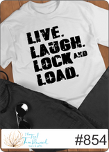 Load image into Gallery viewer, Live Laugh Lock & Load