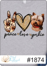 Load image into Gallery viewer, Peace Love Yorkie 1874