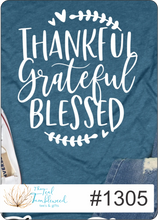 Load image into Gallery viewer, Thankful Grateful Blessed