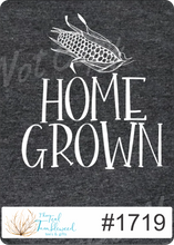 Load image into Gallery viewer, Home Grown 1719