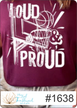 Load image into Gallery viewer, Loud & Proud Basketball 1638