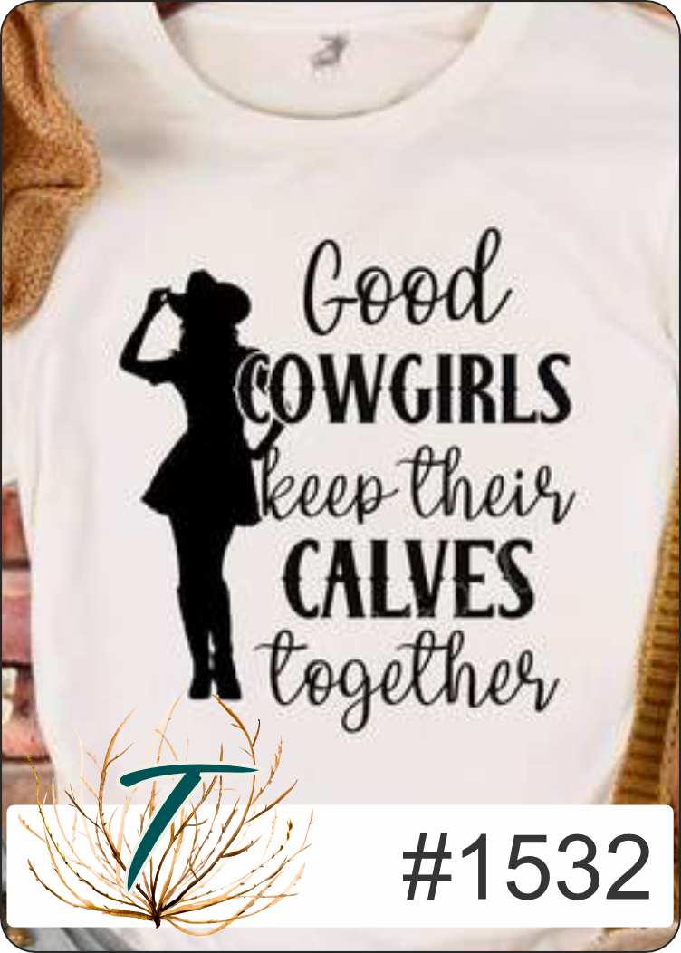 Good Cowgirls Keep their Calves Together