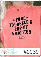 Load image into Gallery viewer, Pour Yourself a Cup of Ambition
