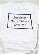 People in North Dakota Love Me