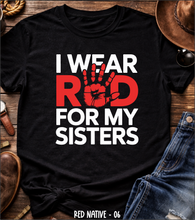 Load image into Gallery viewer, I Wear Red For My Sisters

