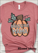 Load image into Gallery viewer, Blessed Mama
