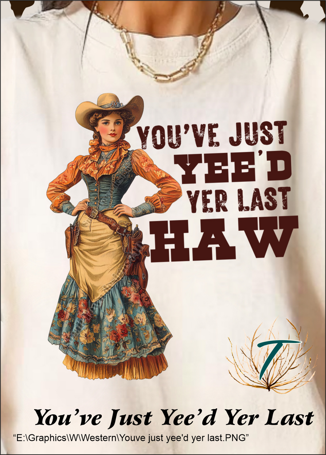 You've Just Yeed your Last Haw