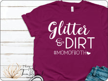 Load image into Gallery viewer, Glitter and Dirt Mom of Both (204)
