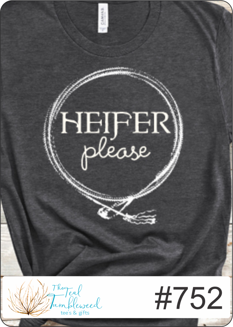 Heifer Please (752)