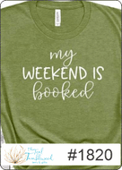 My Weekend is Booked   1820