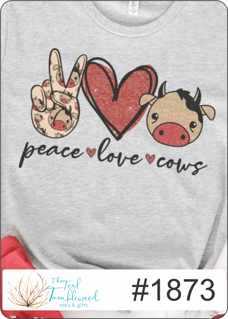 Peace Love Cows 1873